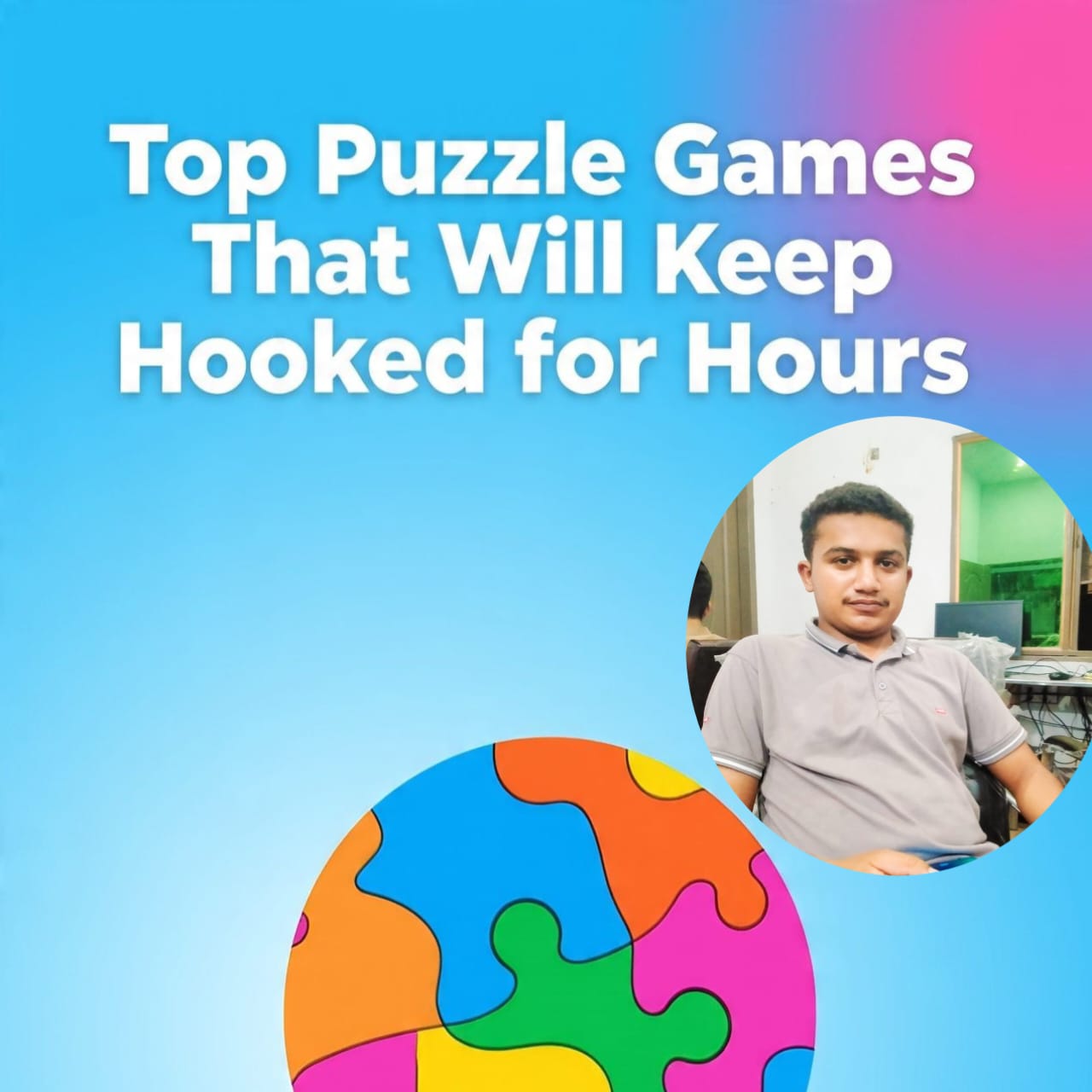 Top Puzzle Games That Will Keep You Hooked for Hours